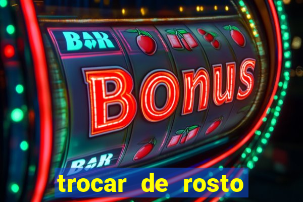 trocar de rosto online trocar rosto de video online